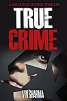 True Crime : Two ...