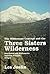 The Wilderness Concept and the Three Sisters Wilderness