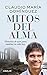 Mitos del alma: Historias de ayer para cambiar tu vida hoy (Spanish Edition)