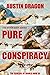 Pure Conspiracy: The Genesi...