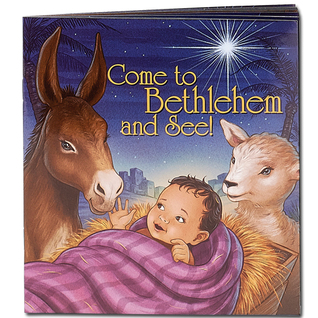 Come to Bethlehem and See!