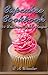 Cupcakes Cookbook: 90 Delic...
