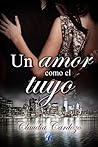 Un amor como el tuyo by Claudia Cardozo