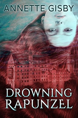 Drowning Rapunzel (Kindle Edition)