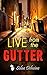Live From the Gutter: Urban Fiction