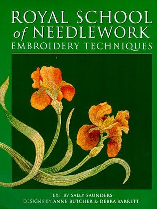 The Royal School of Needlework Embroidery Techniques (Hardcover)