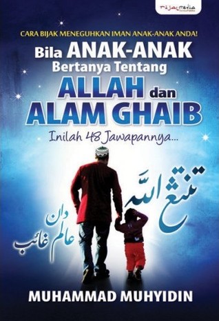 Bila Anak-Anak Bertanya Tentang Allah dan Alam Ghaib: Inilah 48 Jawapannya... (Paperback)