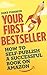 Your First Bestseller: How to Self-Publish a Successful Book on Amazon