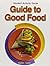 Guide to Good Food - Student Activity Guide