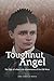 Toughnut Angel: The Tale of...