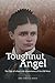 Toughnut Angel: The Tale of a Real-Life Adventuress of the Old West