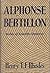 Alphonse Bertillon: Father of Scientific Detection