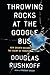 Throwing Rocks at the Googl...