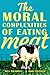 The Moral Complexities of Eating Meat