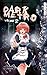 Dark Metro #2 by Tokyo Calen