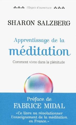 Apprentissage de la méditation: Comment vivre dans la plénitude
