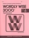 WORDLY WISE 3000:BOOK 6-TEST BOOK