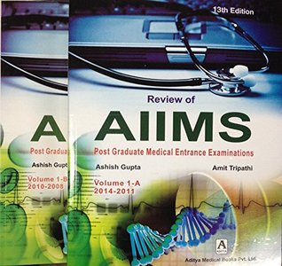 Review of Aiims post graduate medical Entrance Examination Vol-1-2014-2011 [Paperback Bunko] [2016] Ashish Gupta, Amit Tripathi