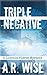 Triple Negative (Lincoln Pierce Mysteries Book 3)