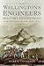 Wellington's Engineers by Mark S. Thompson