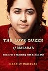 The Love Queen Of Malabar  by Merrily Weisbord