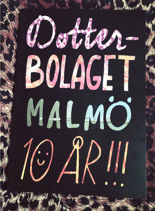 Dotterbolaget Malmö 10 År !!!
