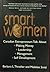 Smart women: Canadian entrepreneurs talk about making money, leadership, management, self development