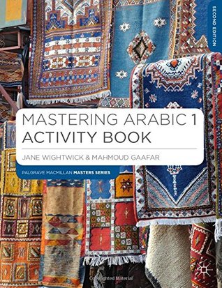 Mastering Arabic 1 Activity Book (Macmillan Master Series (Languages))