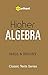 HIGHER ALGEBRA