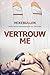 Vertrouw me (Dutch Edition)