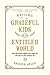 Raising Grateful Kids in an Entitled World by Kristen Welch