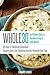 Whole Food: 30 Days of Whole Food Cookbook: Recipes with Life-Changing Healthy Whole Food Diet - The Ultimate Guide to Increasing Your Energy & Losing Weight (Approved Whole Food Meal Plan Challenge)
