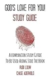 God's Love for You! - Study Guide: A Companion Study Guide to be used along side the book
