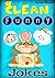 Clean Funny Jokes: Collected Clean Hilarious Jokes with Funny Photos, Laugh Out Loud Jokes