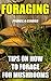 Foraging: Tips On How to Fo...