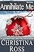 Annihilate Him: Holiday (Annihilate Me, #11.5)