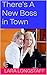 There's A New Boss in Town: (Transgender/Female Romance)