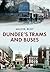 Dundee Trams & Buses