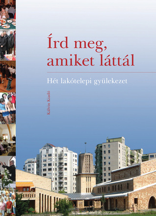Írd meg, amiket láttál