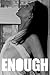 Enough - 10 (B&W Adult Picture Book)
