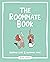 The Roommate Book: Sharing ...