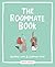 The Roommate Book by Becky Murphy Simpson