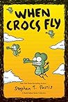 When Crocs Fly by Stephan Pastis