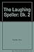 The Laughing Speller - Book 2