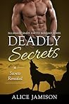 Deadly Secrets: Secrets Revealed (Deadly Secrets, #2) Deadly Secrets: Secrets Revealed (Deadly Secrets, #2)