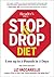Stop & Drop Diet: Lose up to 5 lbs in 5 days