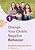 Change Your Child`s Negativ...