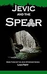 Jevic and The Spear (Jevic O'Connor, #3)