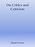 On Critics and Criticism