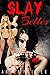 Slay Belles by Anton Palmer